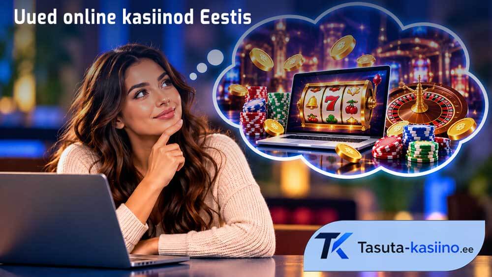 Mida kujutavad endast uued online kasiinod Eestis
